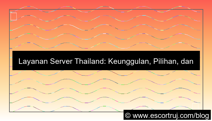 ilustrasi layanan server thailand