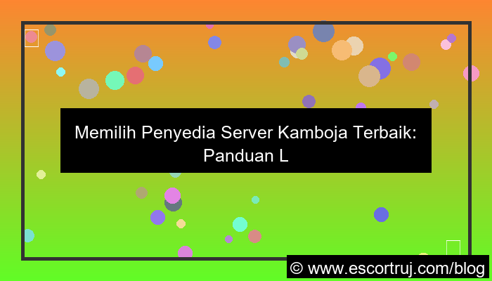 visual penyedia server kamboja