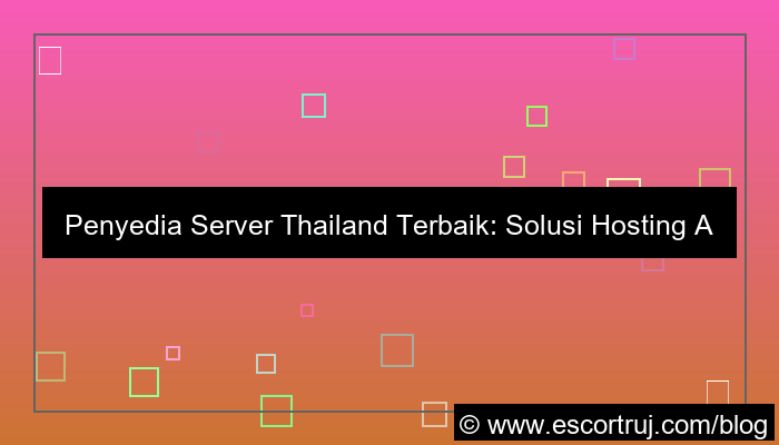 visual penyedia server thailand
