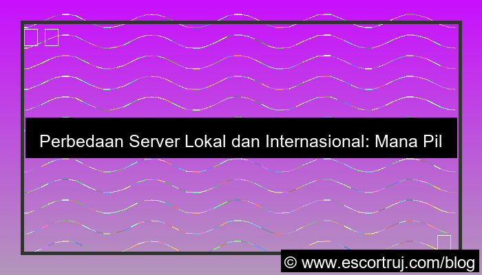 perbedaan server lokal dan internasional