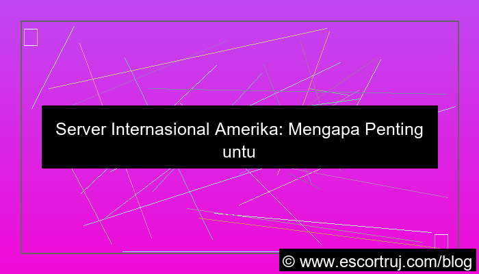 server internasional amerika