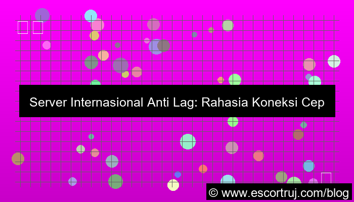 server internasional anti lag