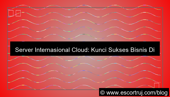 visual server internasional cloud