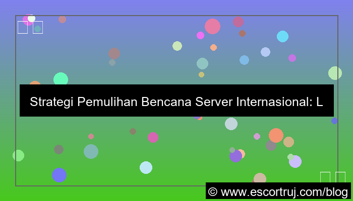 desain server internasional disaster recovery