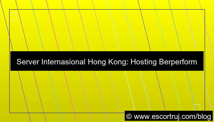 grafik server internasional hongkong