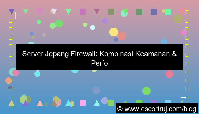 ilustrasi server jepang firewall