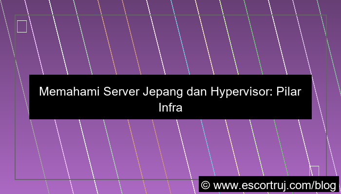 ilustrasi server jepang hypervisor