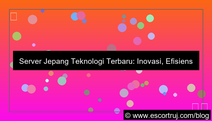 server jepang teknologi terbaru