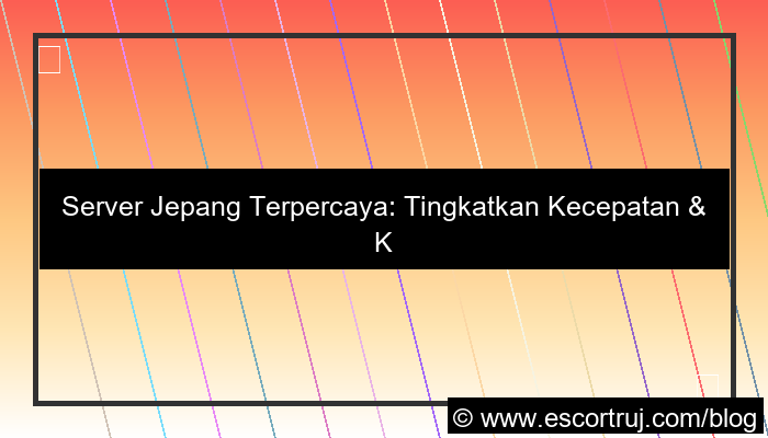 grafik server jepang terpercaya