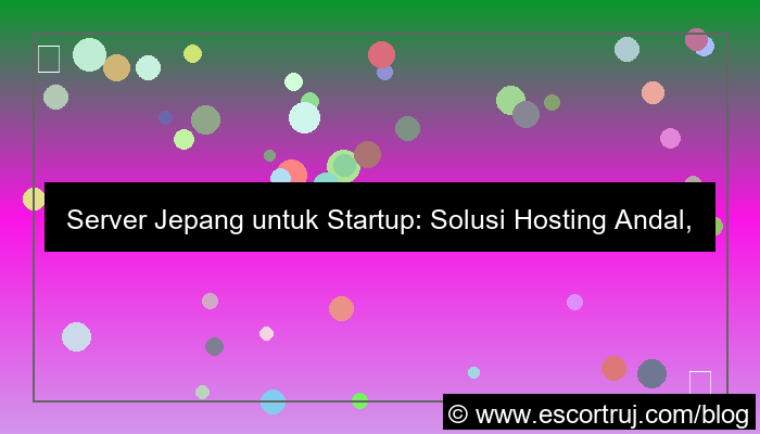 server jepang untuk startup
