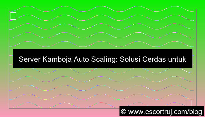 desain server kamboja auto scaling