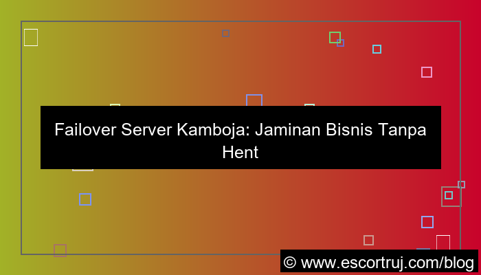 visual server kamboja failover