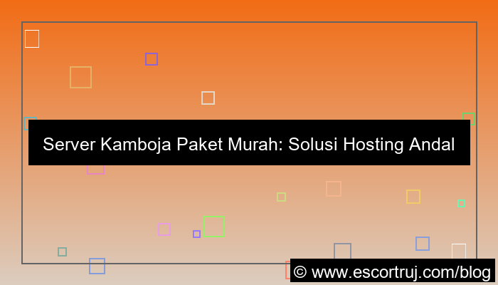 server kamboja paket murah