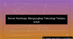 server kamboja teknologi terbaru