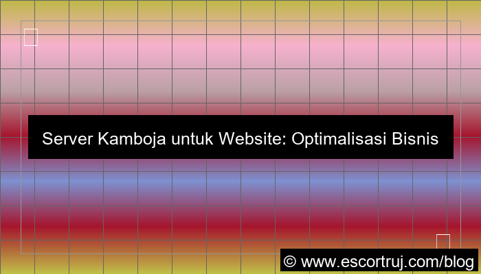 grafik server kamboja untuk website