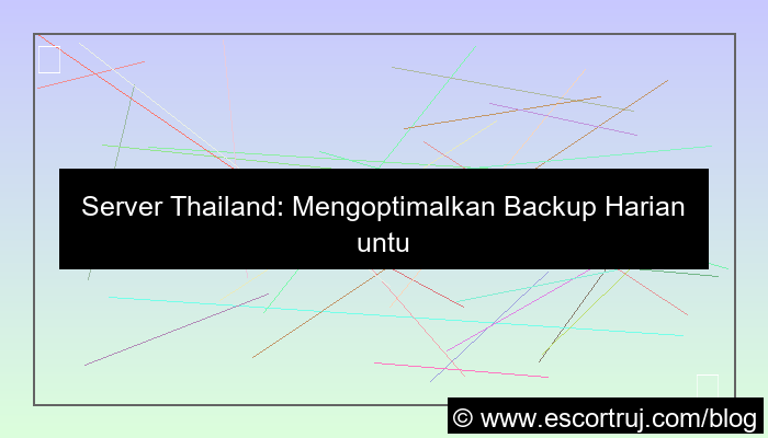 ilustrasi server thailand backup harian