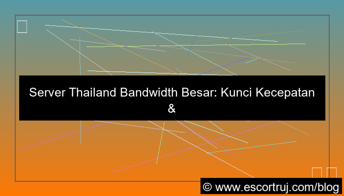 ilustrasi server thailand bandwidth besar