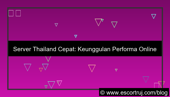 ilustrasi server thailand cepat
