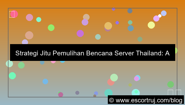 desain server thailand disaster recovery