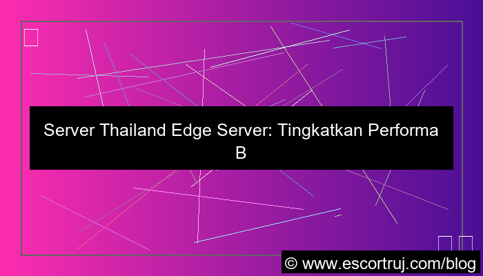 server thailand edge server