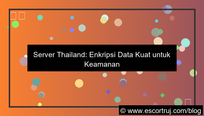 desain server thailand enkripsi data