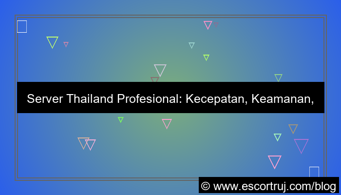 server thailand profesional