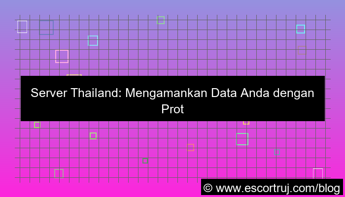 server thailand proteksi data