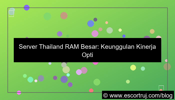 server thailand ram besar