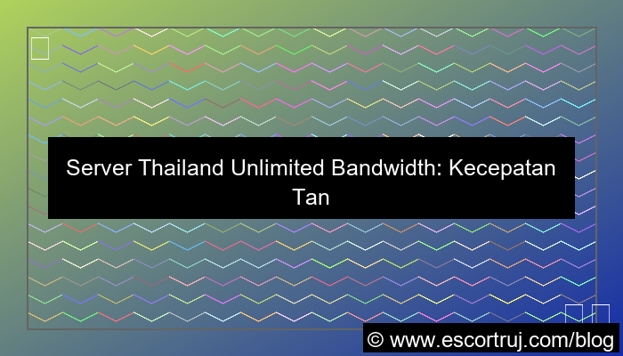 visual server thailand unlimited bandwidth
