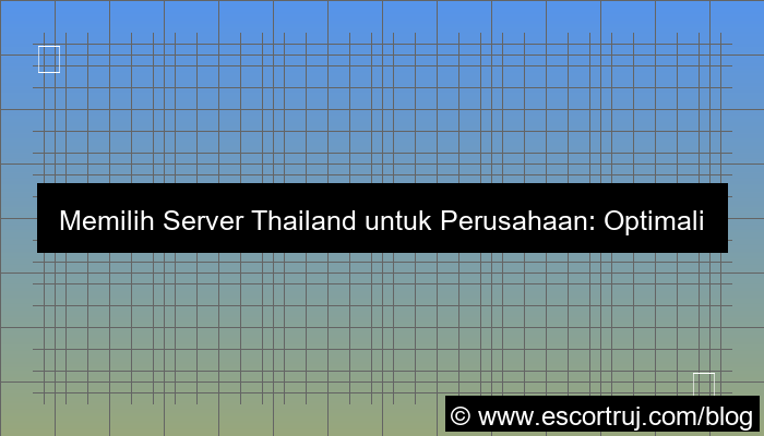 visual server thailand untuk perusahaan